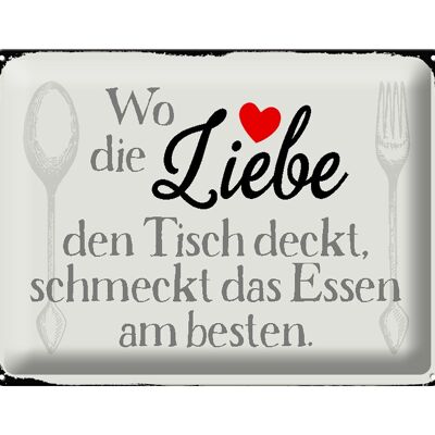 Blechschild Spruch 40x30cm wo Liebe den Tisch deckt Essen