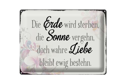 Blechschild Spruch 40x30cm wahre Liebe bleibt ewig bestehn