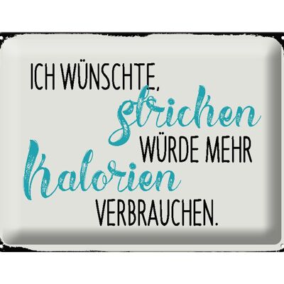 Blechschild Spruch 40x30cm ich wünsche Stricken würde