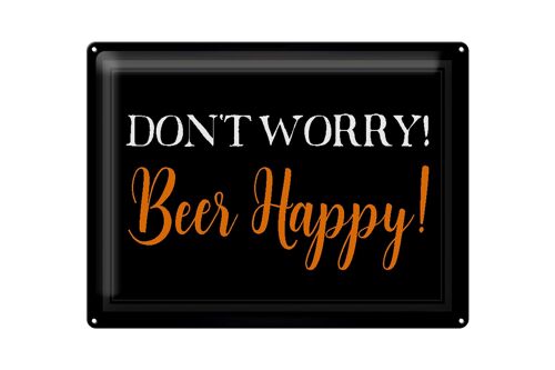 Blechschild Spruch 40x30cm Don't worry Beer happy Bier