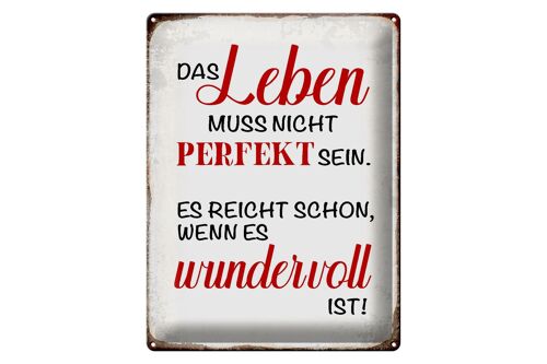 Blechschild Spruch 30x40cm Leben muss nicht perfekt sein