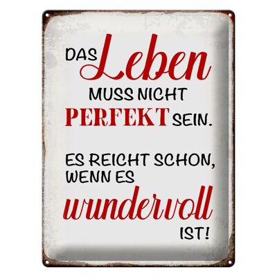 Blechschild Spruch 30x40cm Leben muss nicht perfekt sein