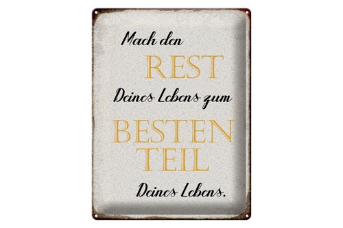 Blechschild Spruch 30x40cm mach den Rest deines Lebens zum