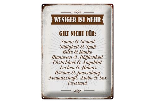 Blechschild Spruch 30x40cm weniger ist mehr gilt nicht für