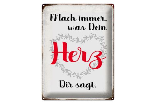 Blechschild Spruch 30x40cm mach immer was Dein Herz sagt