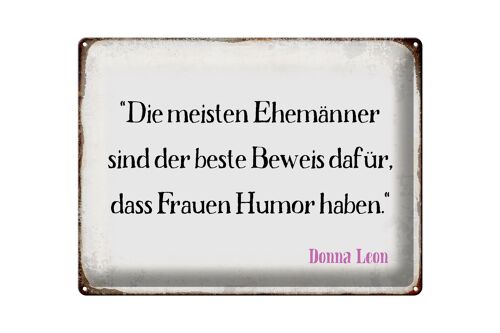 Blechschild Spruch 40x30cm Ehemänner beste Beweis Frauen