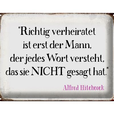 Blechschild Spruch 40x30cm richtig verheiratet ist der Mann