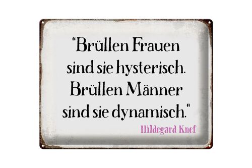 Blechschild Spruch 40x30cm Brüllen Frauen brüllen Männer