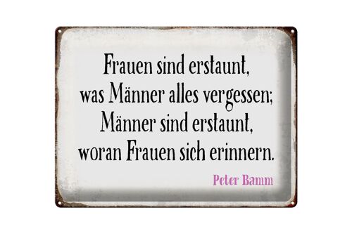 Blechschild Spruch 40x30cm Frauen Männer sind erstaunt was