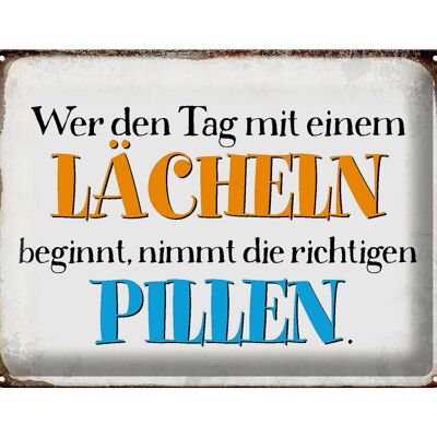 Blechschild Spruch 40x30cm wer den Tag mit einem Lächeln