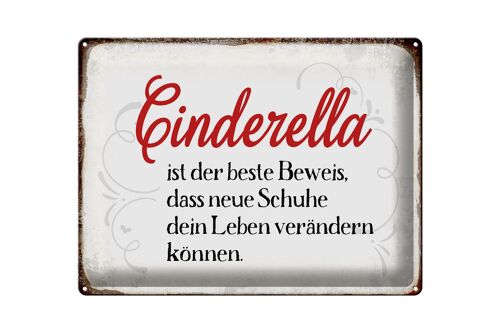 Blechschild Spruch 40x30cm Cinderella beste Beweis Schuhe