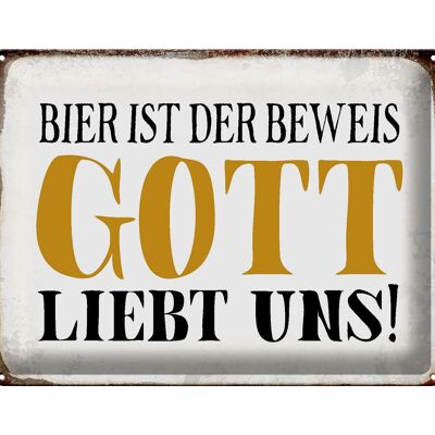 Blechschild Spruch 40x30cm Bier ist Beweis Gott liebt uns