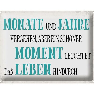 Blechschild Spruch 40x30cm schöner Moment leuchtet Leben