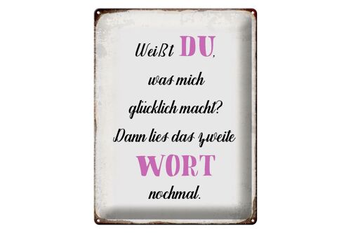 Blechschild Spruch 30x40cm weiß Du was mich glücklich macht