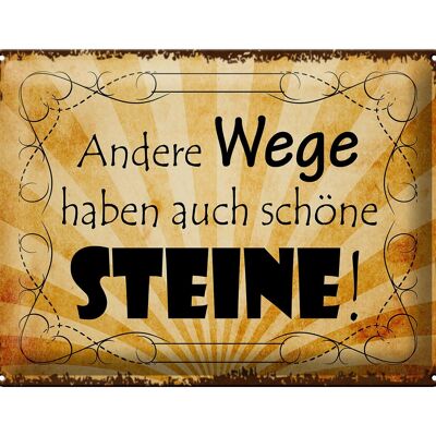 Blechschild Spruch 40x30cm andere Wege auch schöne Steine