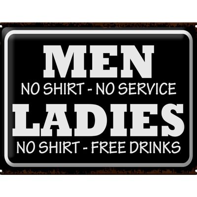 Blechschild Spruch 40x30cm Men Ladies No Shirt No Service