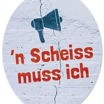 Toilet Sticker "n Scheiß muss ich"

Geschenk- und Designartikel 