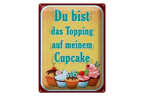 Blechschild Spruch 30x40cm Du bist Topping auf Cupcake