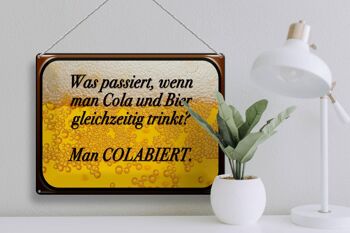 Plaque en étain disant 40x30cm "Que se passe-t-il quand du Cola et de la bière" 3