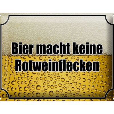 Blechschild Spruch 40x30cm Bier keine Rotweinflecken