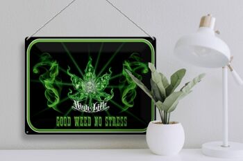 Panneau en étain disant 40x30cm High Life Good Weed No Stress 3