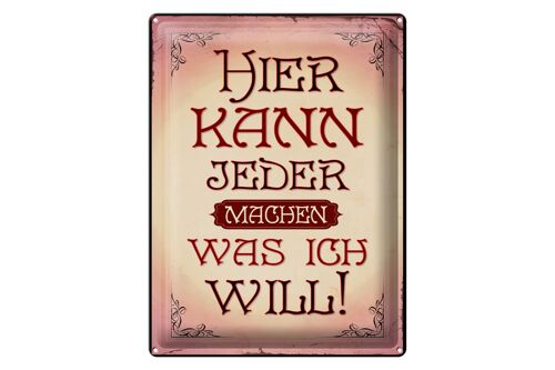 Blechschild Spruch 30x40cm kann jeder machen was will