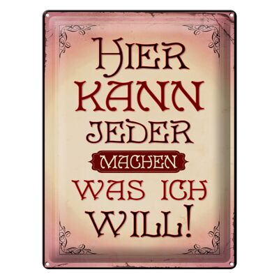 Blechschild Spruch 30x40cm kann jeder machen was will