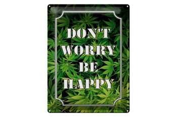 Signe en étain cannabis 30x40cm Ne vous inquiétez pas, soyez heureux drôle 1