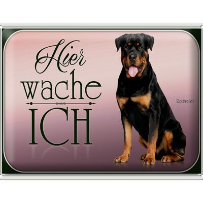 Metal sign dog 40x30cm Rottweiler here I am on guard
