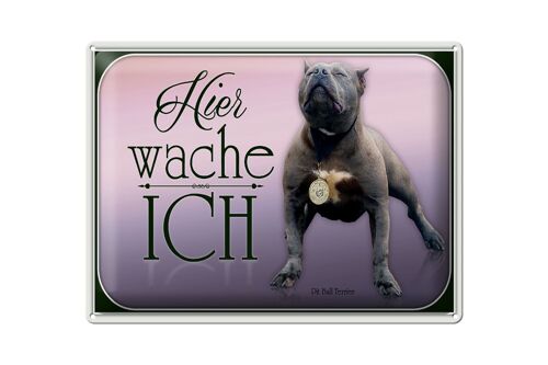 Blechschild Hund 40x30cm Pit Bull Terrier hier wache ich