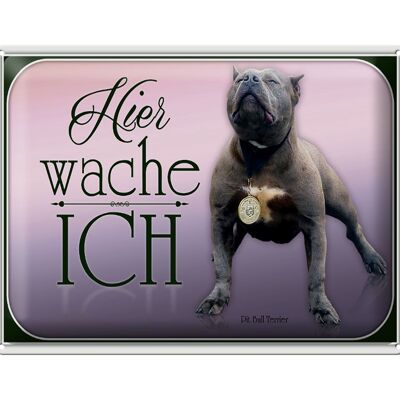 Tin sign dog 40x30cm Pit Bull Terrier here I am on guard