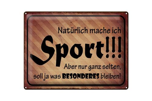 Blechschild Spruch 40x30cm natürlich mache ich Sport aber