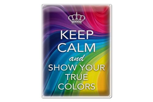 Blechschild Spruch 30x40cm Keep Calm and show true colors