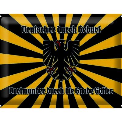 Blechschild Spruch 40x30cm Dortmunder durch die Gnade