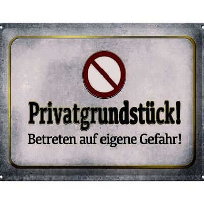 Blechschild Hinweis 40x30cm Privatgrundstück! Gefahr