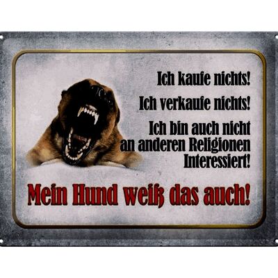 Blechschild Hinweis 40x30cm kaufe nichts mein Hund weiß