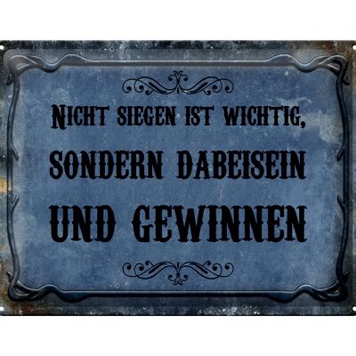 Blechschild Spruch 40x30cm nicht siegen ist wichtig sonder