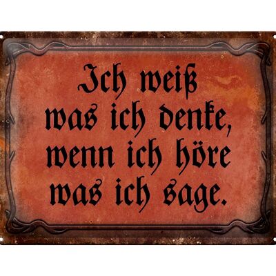 Blechschild Spruch 40x30cm ich weiß was ich denke wenn