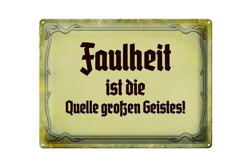 Blechschild Spruch 40x30cm Faulheit Quelle großen Geistes