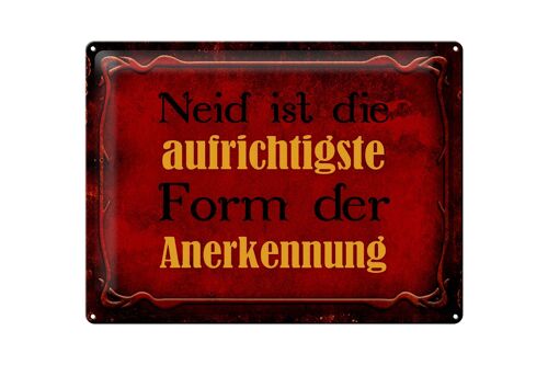 Blechschild Spruch 40x30cm Neid ist Form der Anerkennung