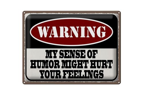 Blechschild Spruch 40x30cm Warning my sense of humor might hurt