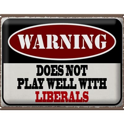 Cartel de chapa que dice 40x30cm Advertencia no juega con los liberales