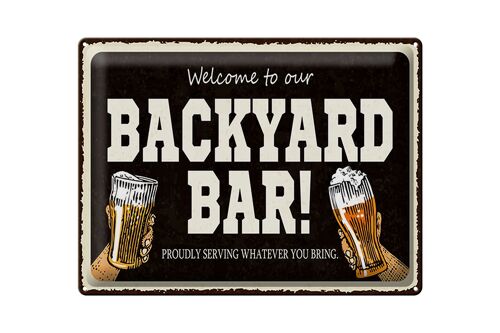 Blechschild Spruch 40x30cm welcome to our backyard Bar Alkohol