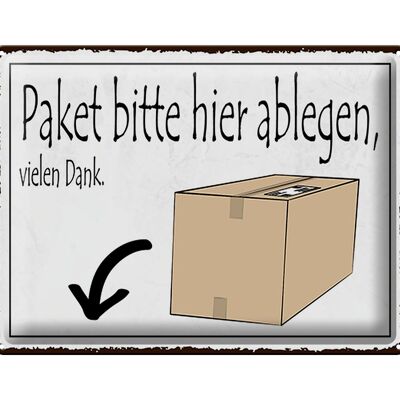Metal sign saying 40x30cm Please leave parcel here thank you