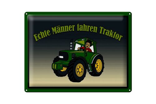 Blechschild Spruch 40x30cm echte Männer fahren Traktor
