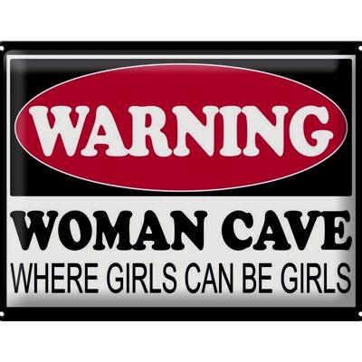 Blechschild Hinweis 40x30cm Warning Woman Cave where girls