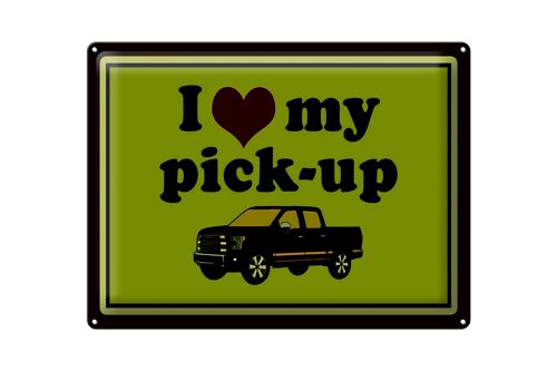 Blechschild Auto 40x30cm i love my pick-up Geländerwagen