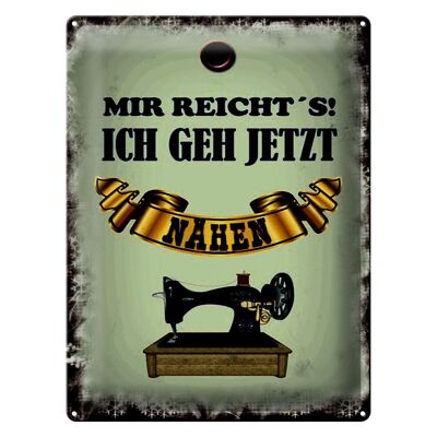 Blechschild Spruch 30x40cm mir reicht`s ich geh nähen