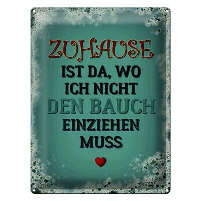 Blechschild Spruch 30x40cm Zuhause Bauch nicht einziehen