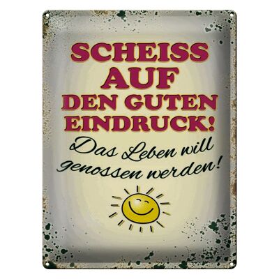 Blechschild Spruch 30x40cm Scheiss auf guten Eindruck Leben